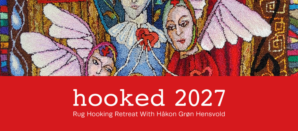 Hooked: Rug Hooking Retreat 2027 with Håkon Grøn Hensvold
